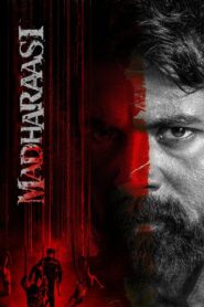 Madharaasi (2025) – WEB-DL H264 AAC 1080p 720p 480p Download & Watch FREE